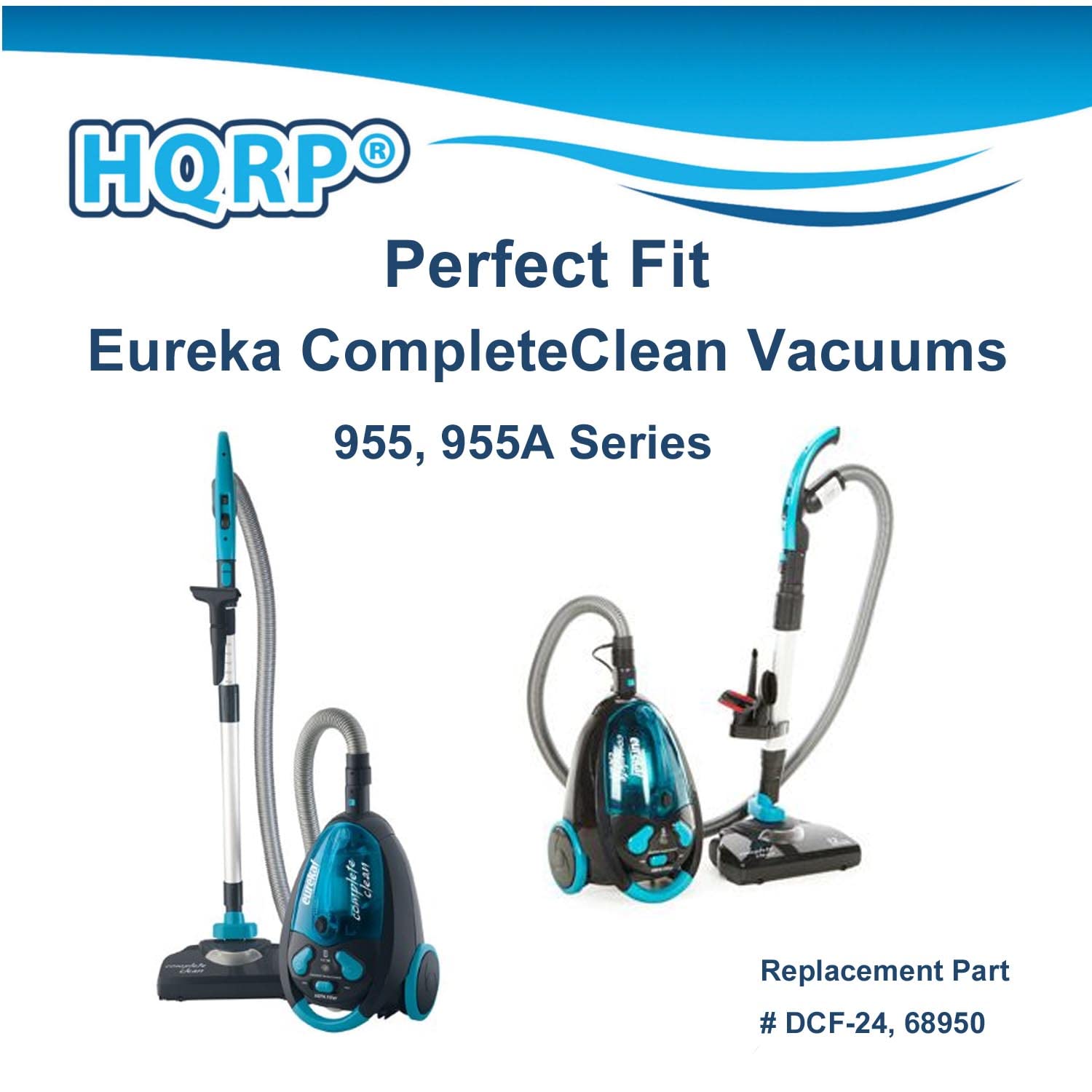 HQRP Perfect Fit Eureka CompleteClean Vacuums 955, 955A Series  
Replacement Part # DCF-24, 68950
