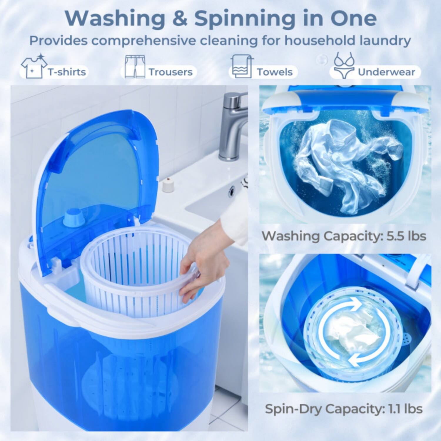 Washing & Spinning in One  
Provides comprehensive cleaning for household laundry  
- T-shirts  
- Trousers  
- Towels  
- Underwear  

Washing Capacity: 5.5 lbs  
Spin-Dry Capacity: 1.1 lbs