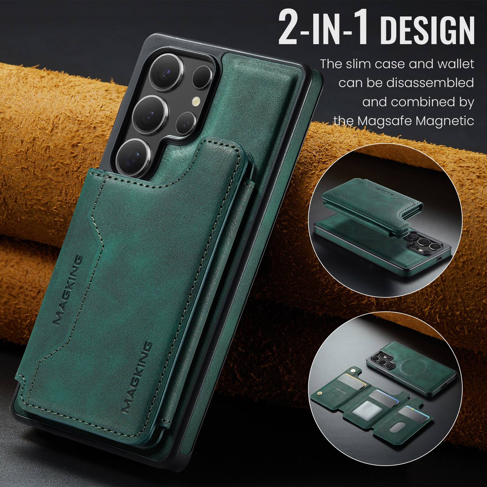 2-IN-1 DESIGN  
The slim case and wallet can be disassembled and combined by the Magsafe Magnetic  
MAGKING  
MAGKING