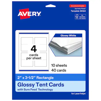 Go to avery.com/templates
AVERY
Use Avery Presta Template 95324
MIX
FSC® C007276
Glossy White
4 cards per sheet
10 sheets
40 cards
2" x 3-1/2" Rectangle
Glossy Tent Cards with Sure Feed Technology for Laser/Inkjet