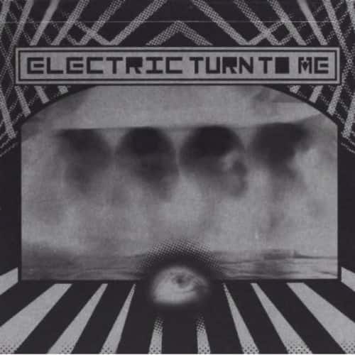 Electric Turn to Me - Electric Turn to Me  - COMPACT DISCS