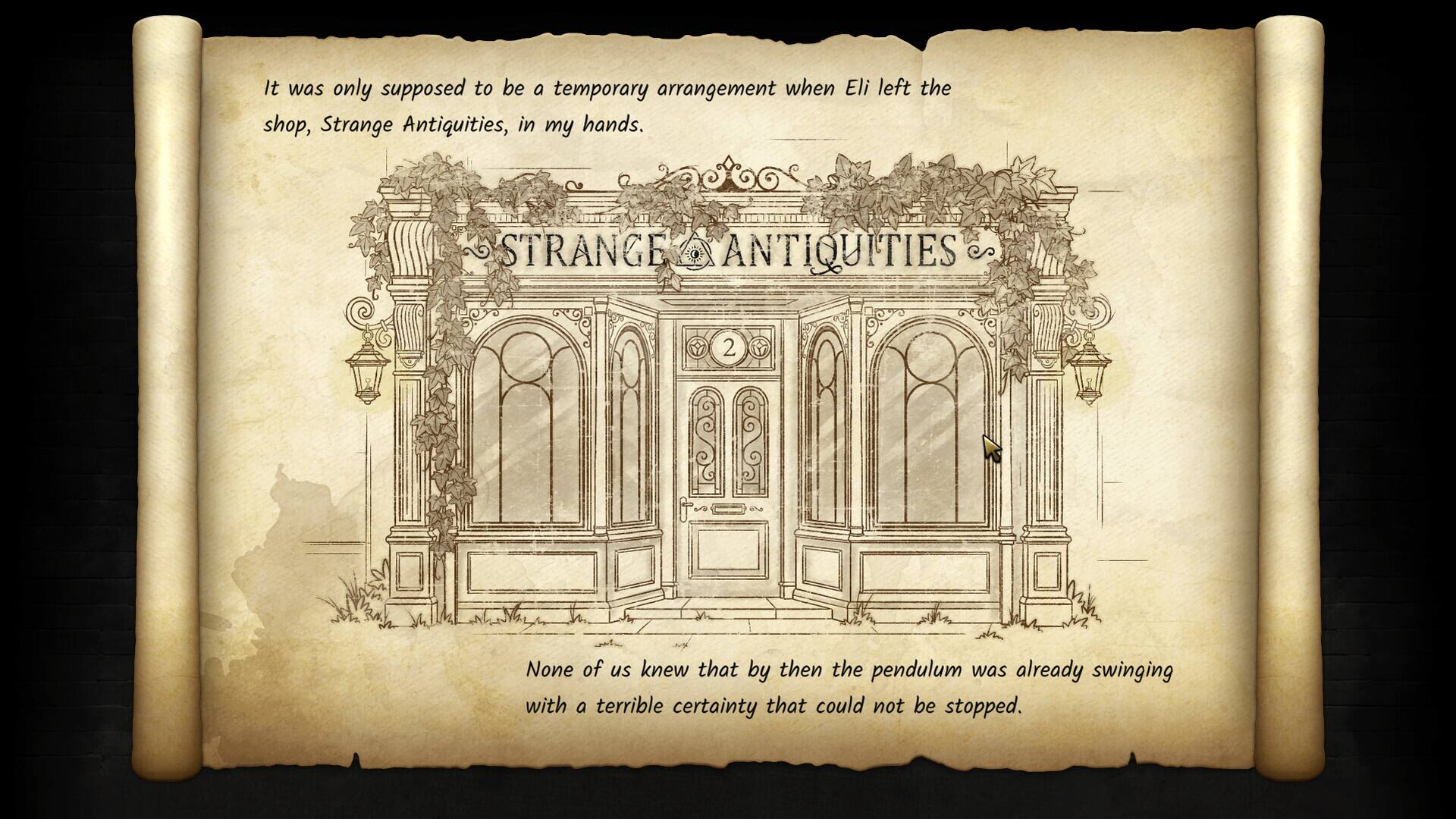 It was only supposed to be a temporary arrangement when Eli left the shop, Strange Antiquities, in my hands. None of us knew that by then the pendulum was already swinging with a terrible certainty that could not be stopped.