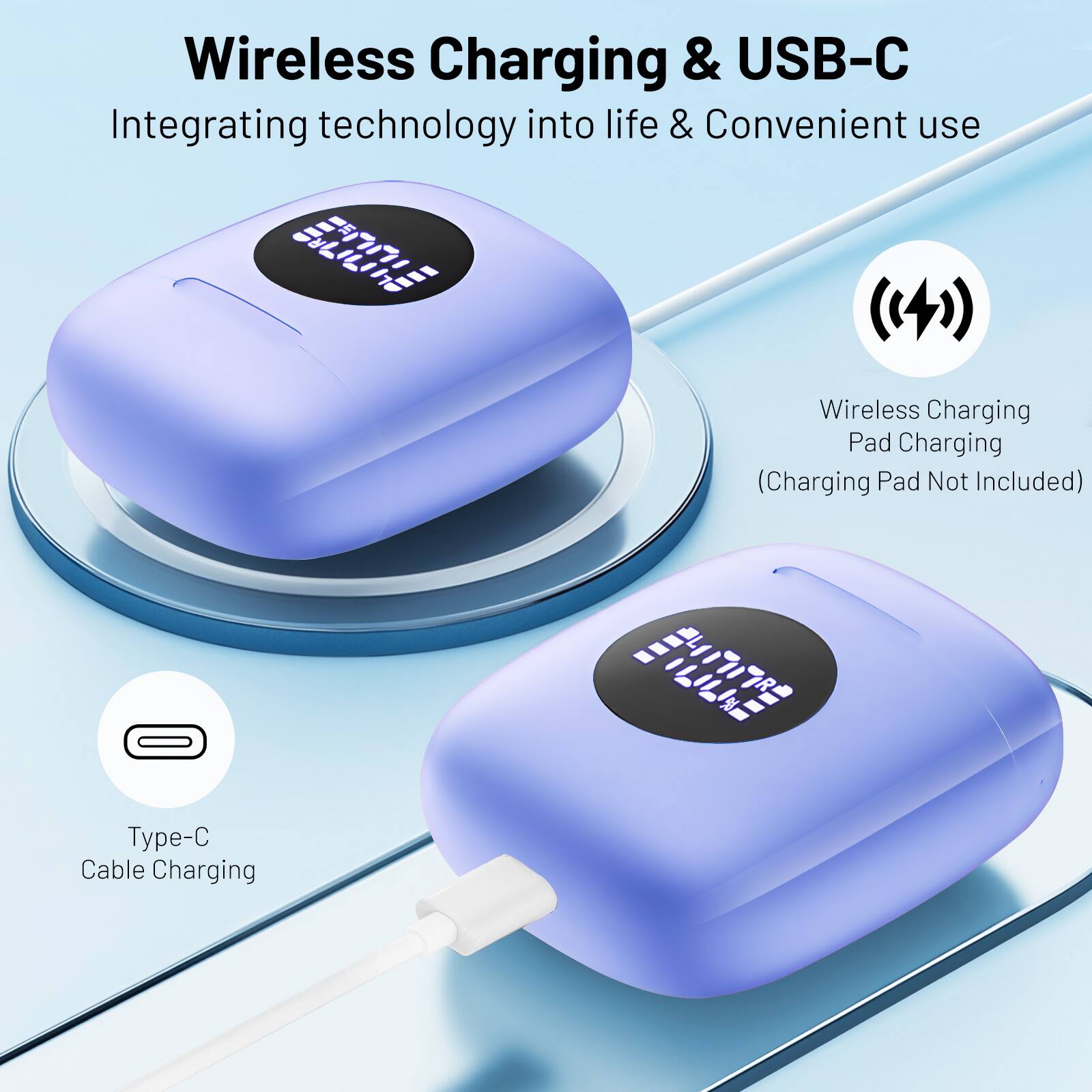 Wireless Charging & USB-C
Integrating technology into life & Convenient use
Wireless Charging Pad Charging (Charging Pad Not Included)
Type-C Cable Charging