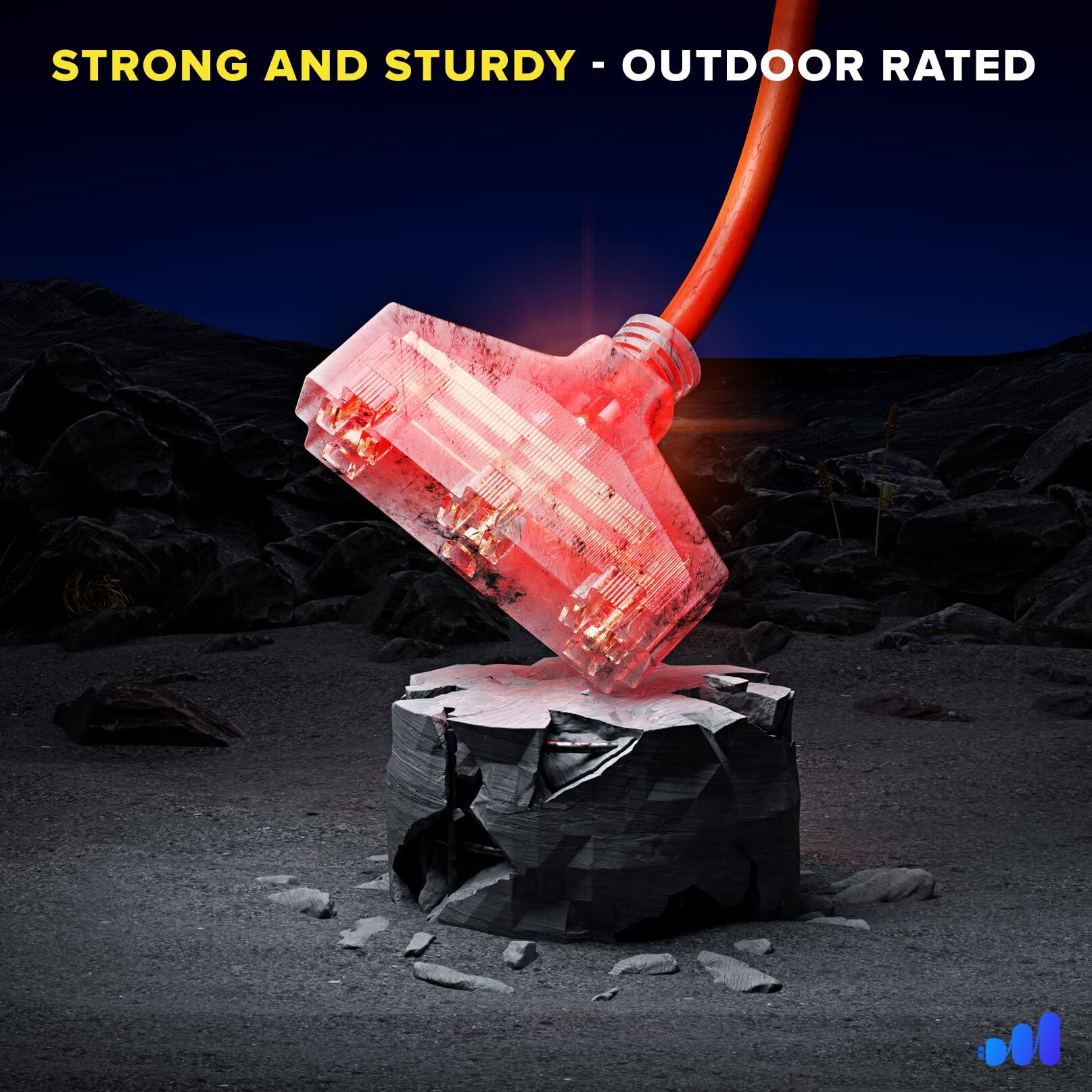 STRONG AND STURDY - OUTDOOR RATED