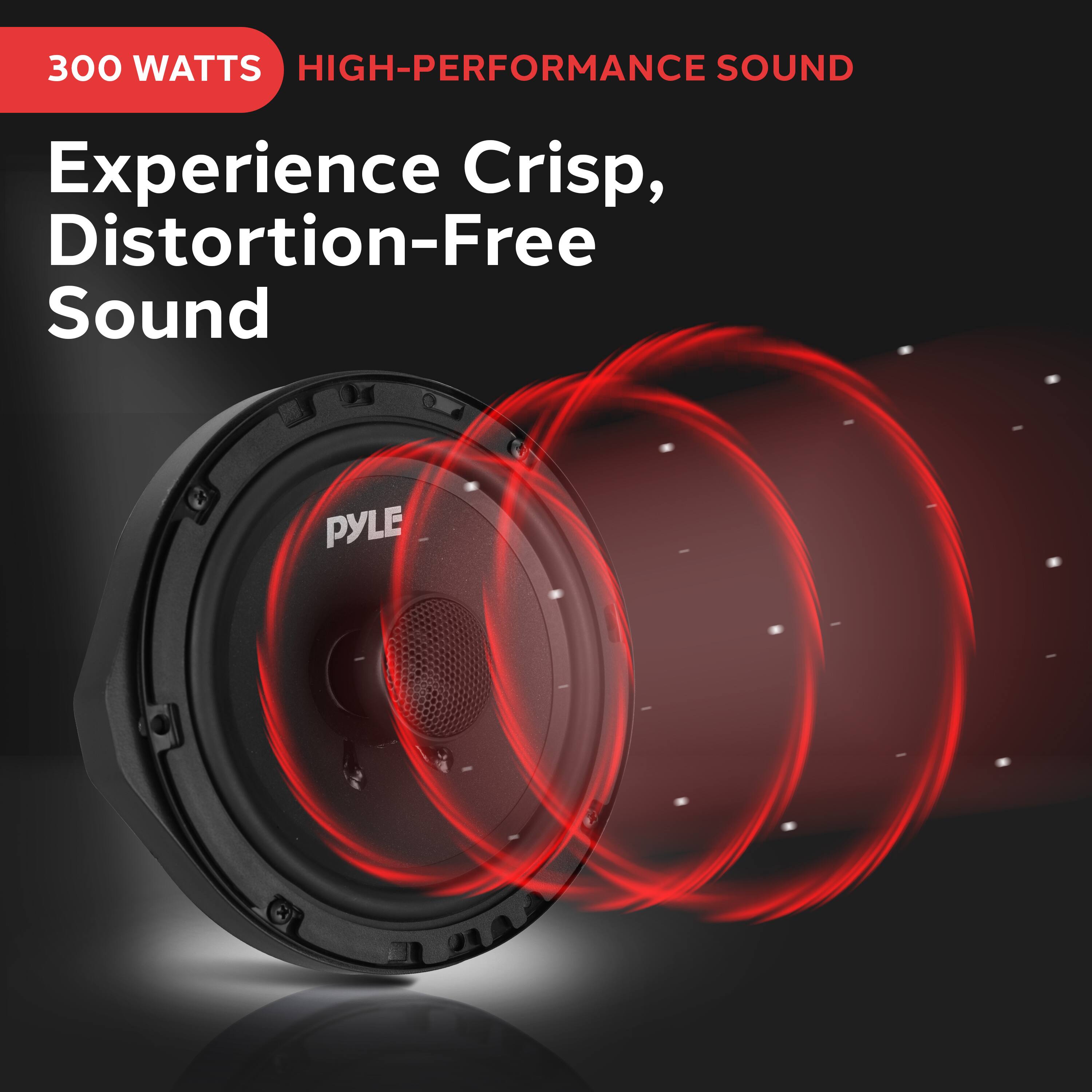 300 WATTS HIGH-PERFORMANCE SOUND
Experience Crisp, Distortion-Free Sound
PYLE