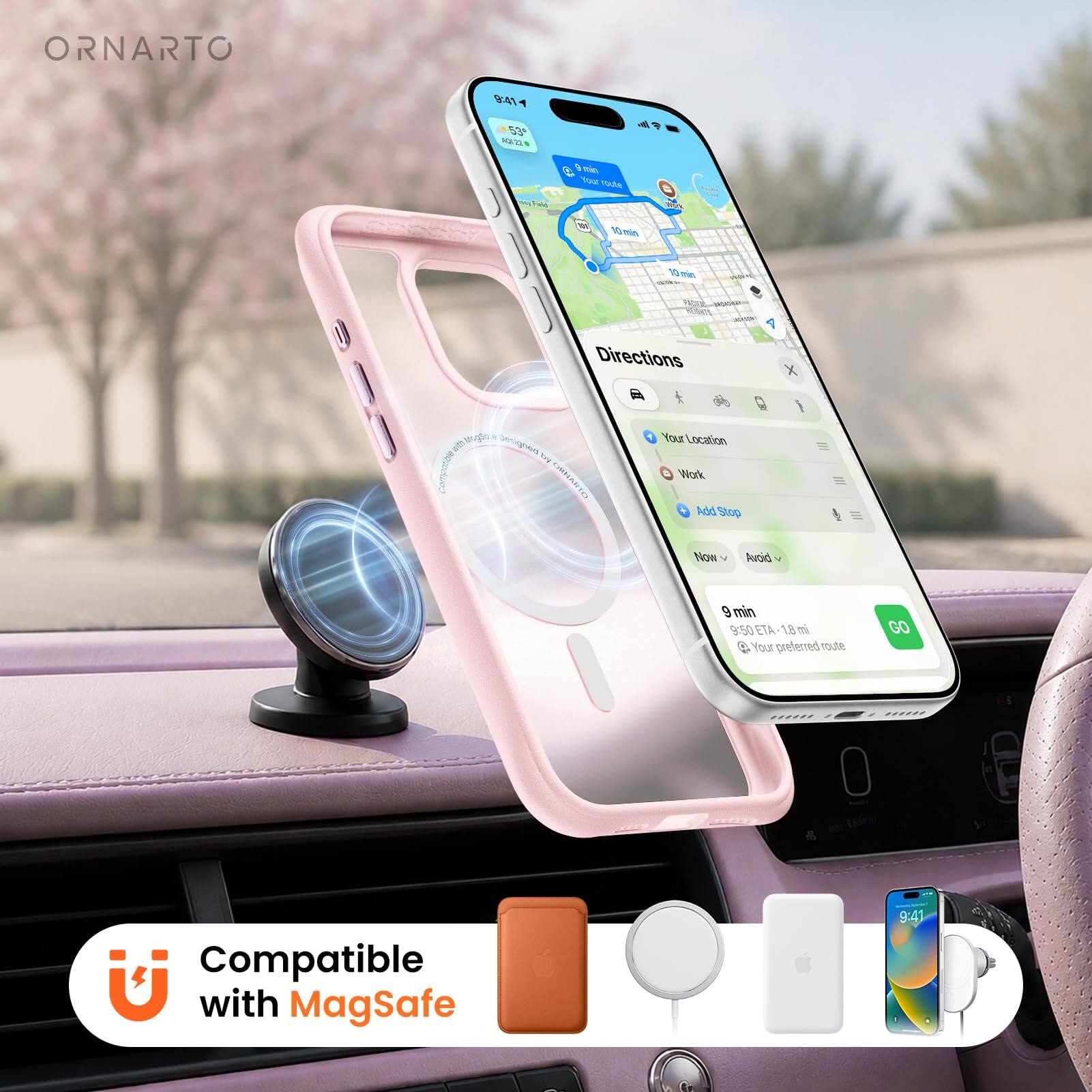 ORNARTO

Directions
- Your Location
- Work
- Add Stop

Now
- Avoid

9 min
- 9:50 ETA
- 18 m

Your preferred route

Compatible with MagSafe