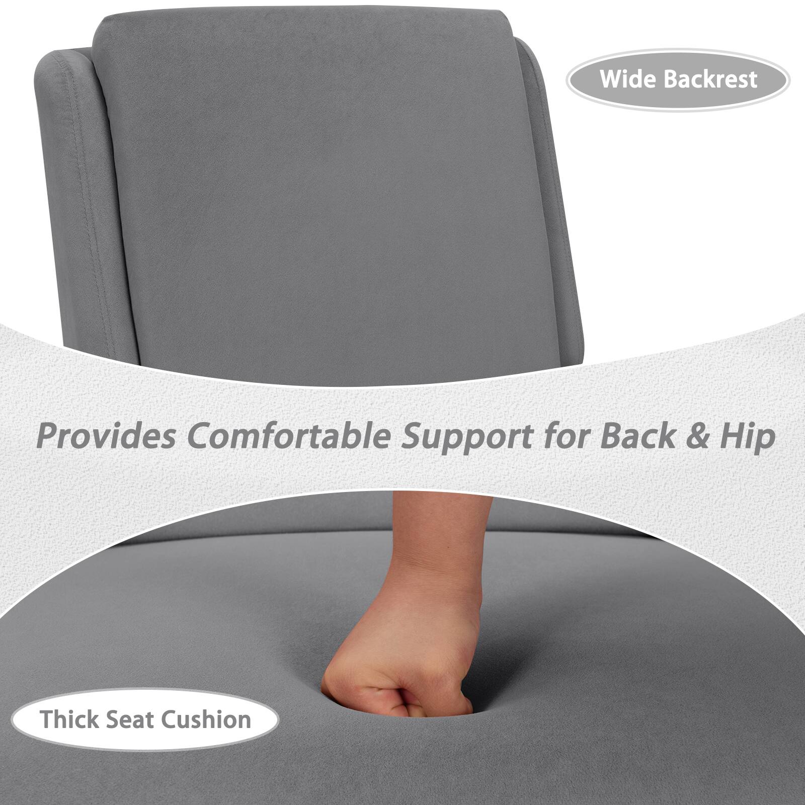 Wide Backrest  
Provides Comfortable Support for Back & Hip  
Thick Seat Cushion