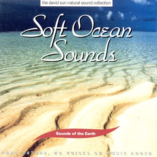  Sounds of the Earth: Soft Ocean Sounds [CD]