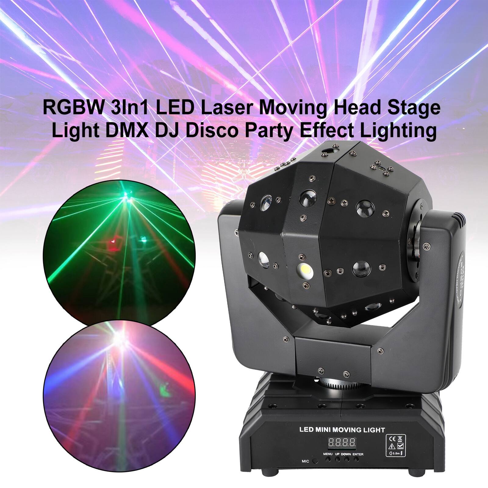 RGBW 3In1 LED Laser Moving Head Stage Light DMX DJ Disco Party Effect Lighting

LED MINI MOVING LIGHT

8.8.8.8

MENU UP DOWN ENTER

MIC