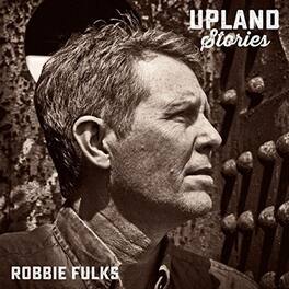 Robbie Fulks - Upland Stories - VINYL LP