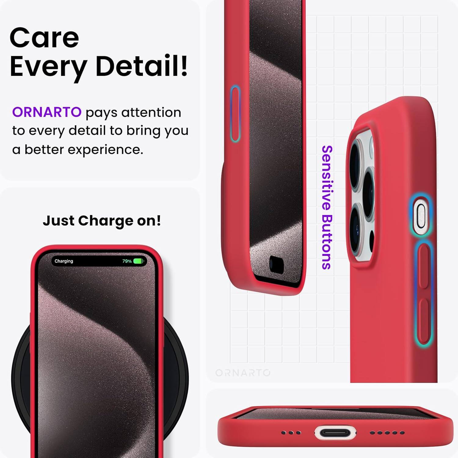 Care Every Detail! ORNARTO pays attention to every detail to bring you a better experience. Just Charge on! Charging 79% Sensitive Buttons ORNARTO