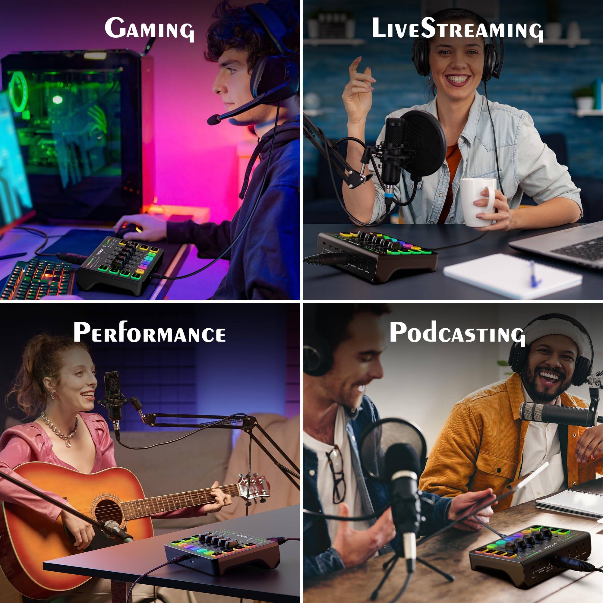 Gaming  
Live Streaming  
Performance  
Podcasting