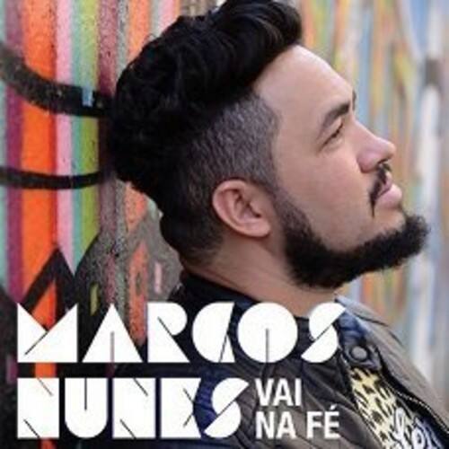 MARCOS NUNES VAI NA FÉ