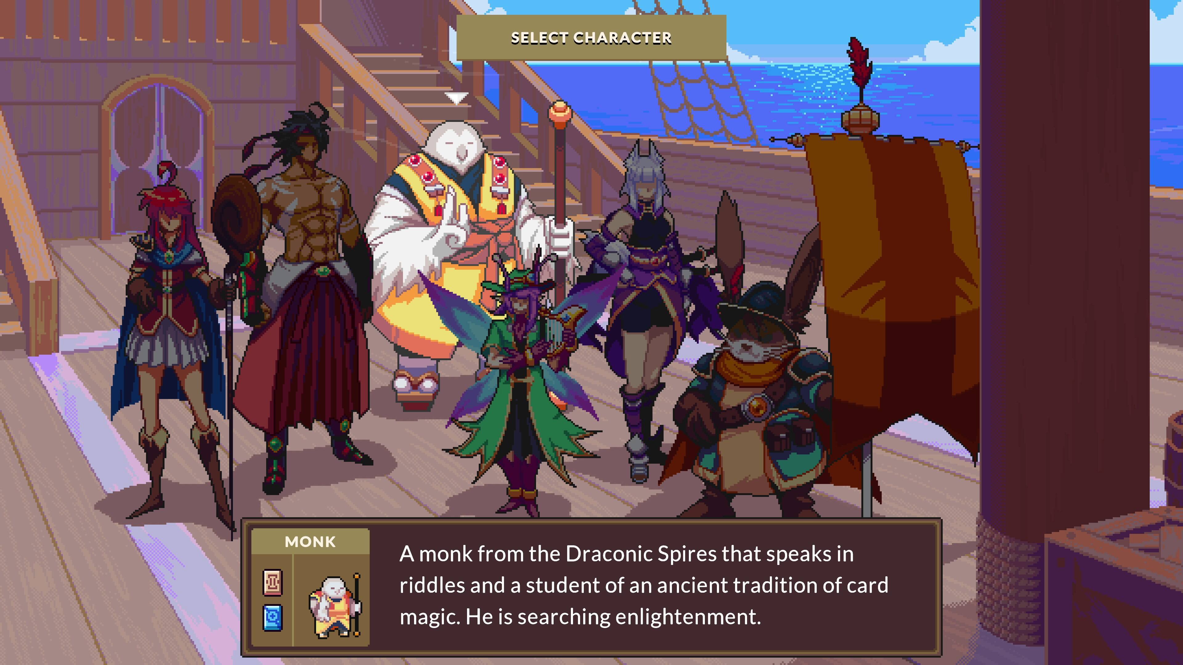 SELECT CHARACTER MONK: A monk from the Draconic Spires that speaks in riddles and is a student of an ancient tradition of card magic. He is searching for enlightenment.