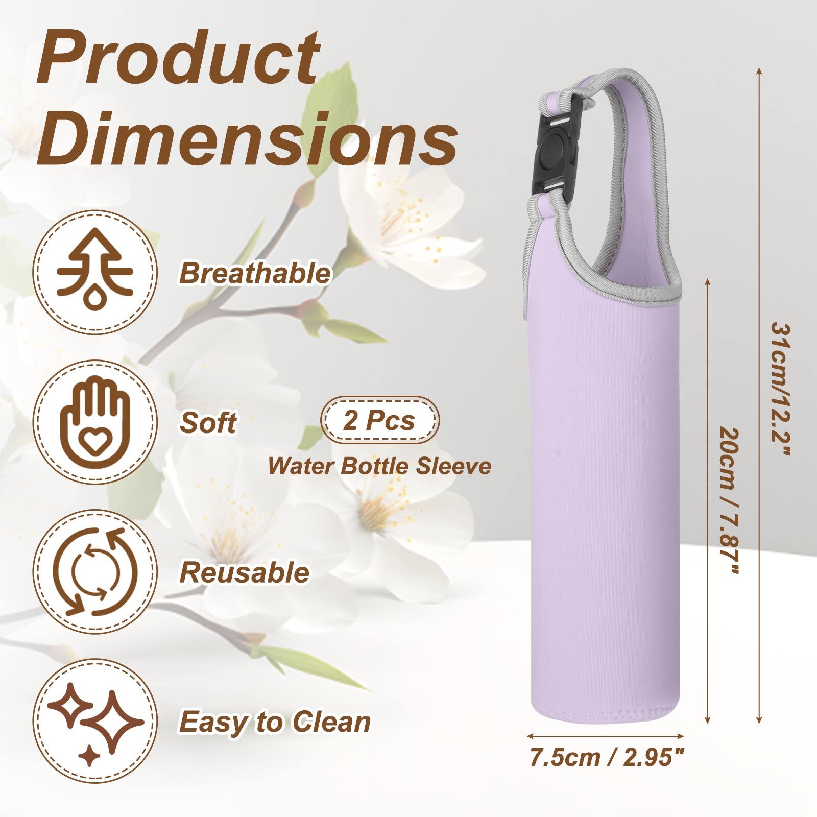 Product Dimensions: Breathable, Soft, 2 Pcs, Water Bottle Sleeve, Reusable, Easy to Clean  
20cm / 7.87" x 31cm / 12.2"  
7.5cm / 2.95"