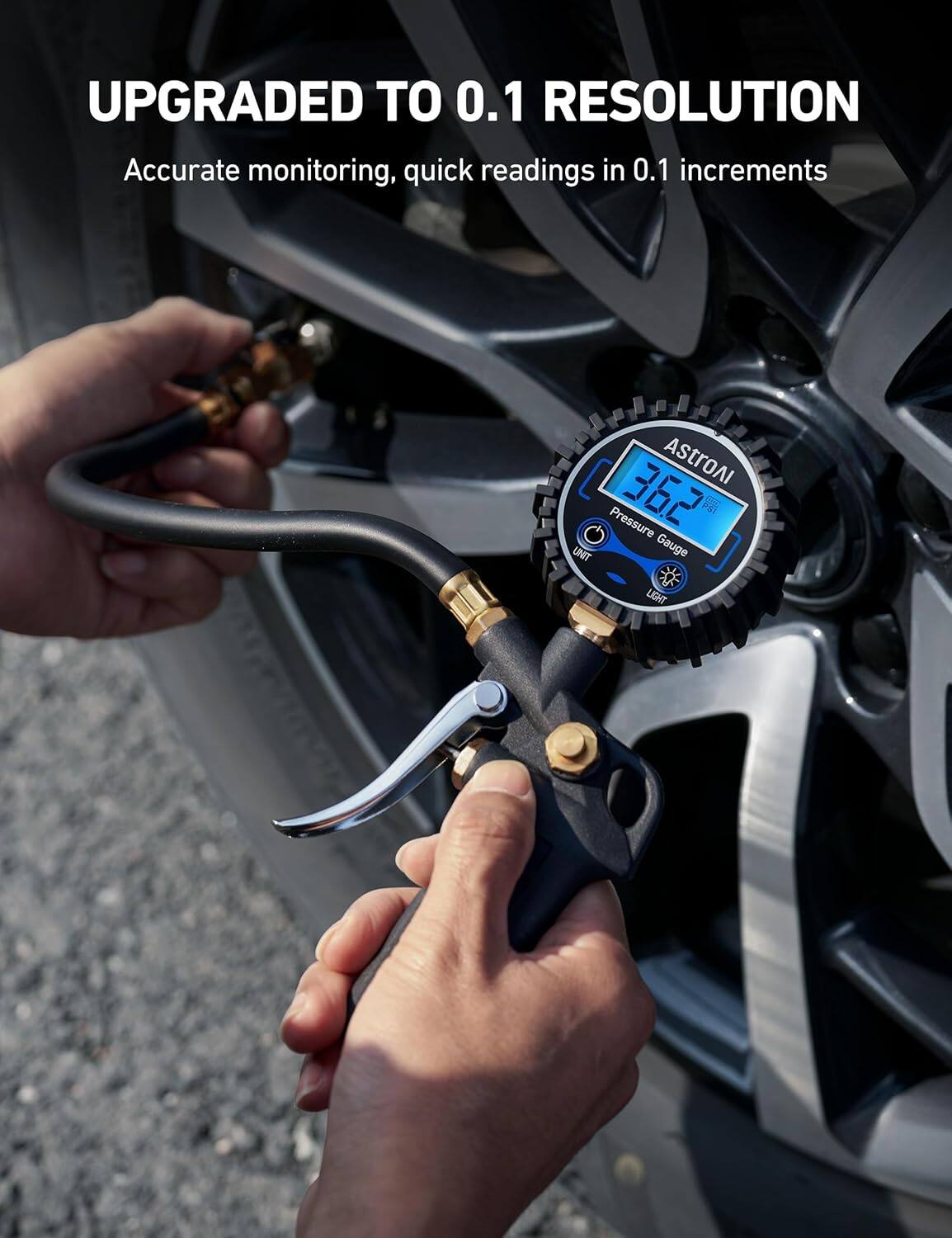 UPGRADED TO 0.1 RESOLUTION  
Accurate monitoring, quick readings in 0.1 increments  

ASTROAI  
Pressure Gauge  
LIGHT