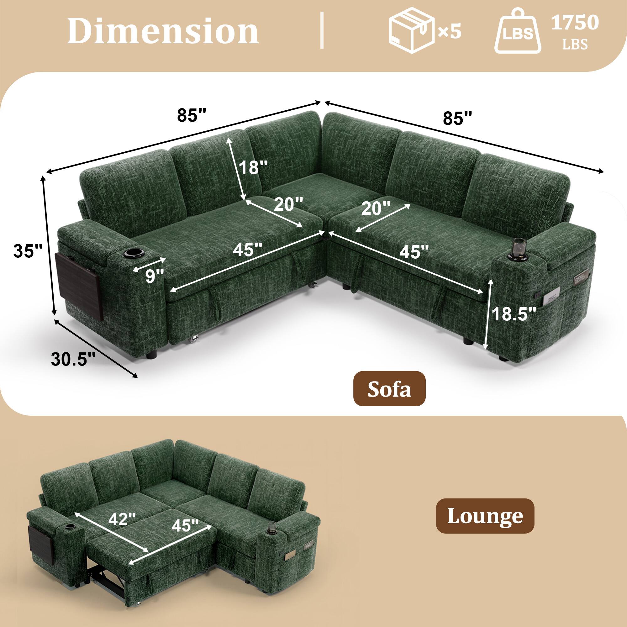 Dimension  
x5  
1750 LBS  
85"  
85"  
18"  
20"  
20"  
35"  
9"  
45"  
45"  
18.5"  
30.5"  
Sofa  
42"  
45"  
Lounge
