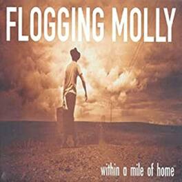 Flogging Molly - Within A Mile Of Home - VINYL LP