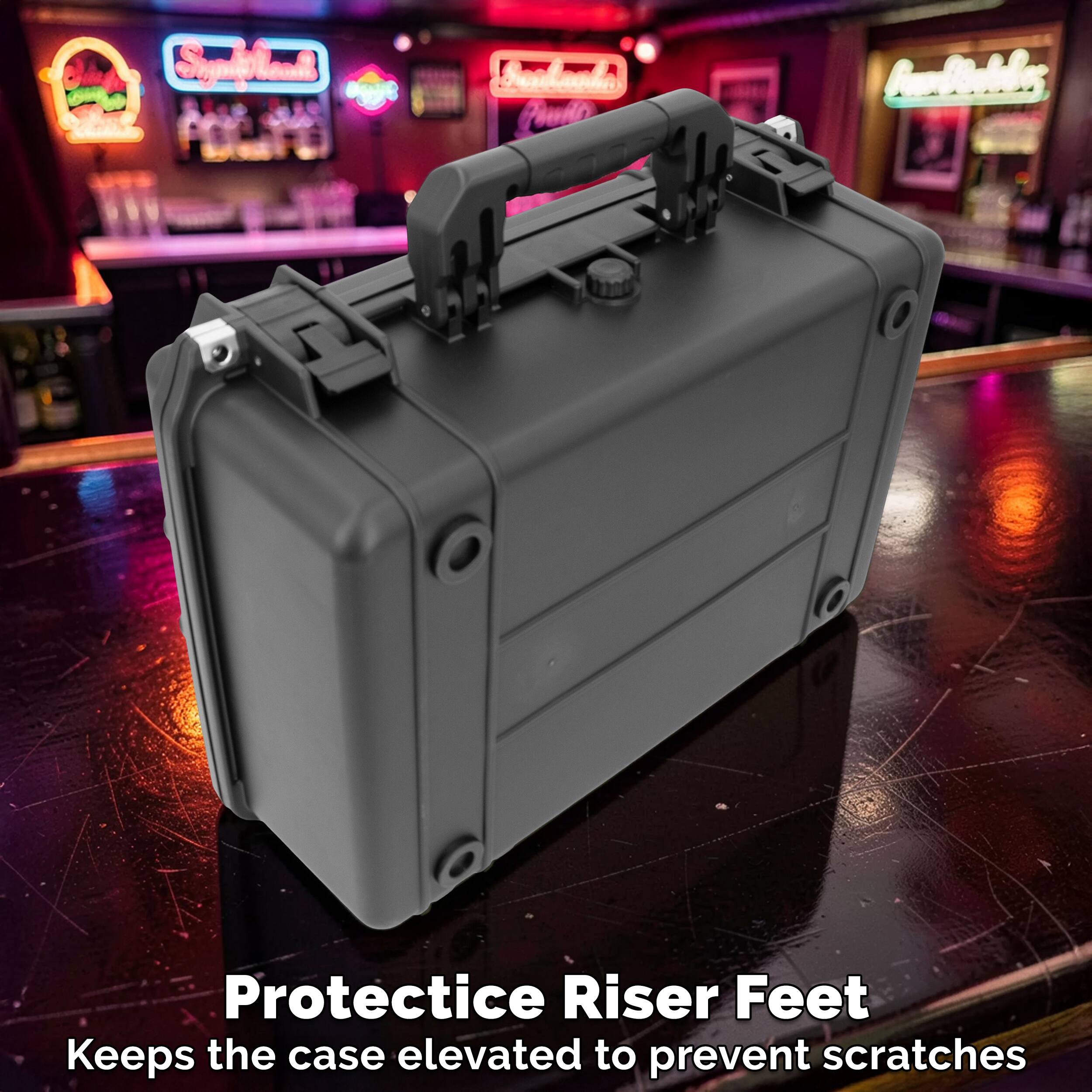 Protective Riser Feet  
Keeps the case elevated to prevent scratches