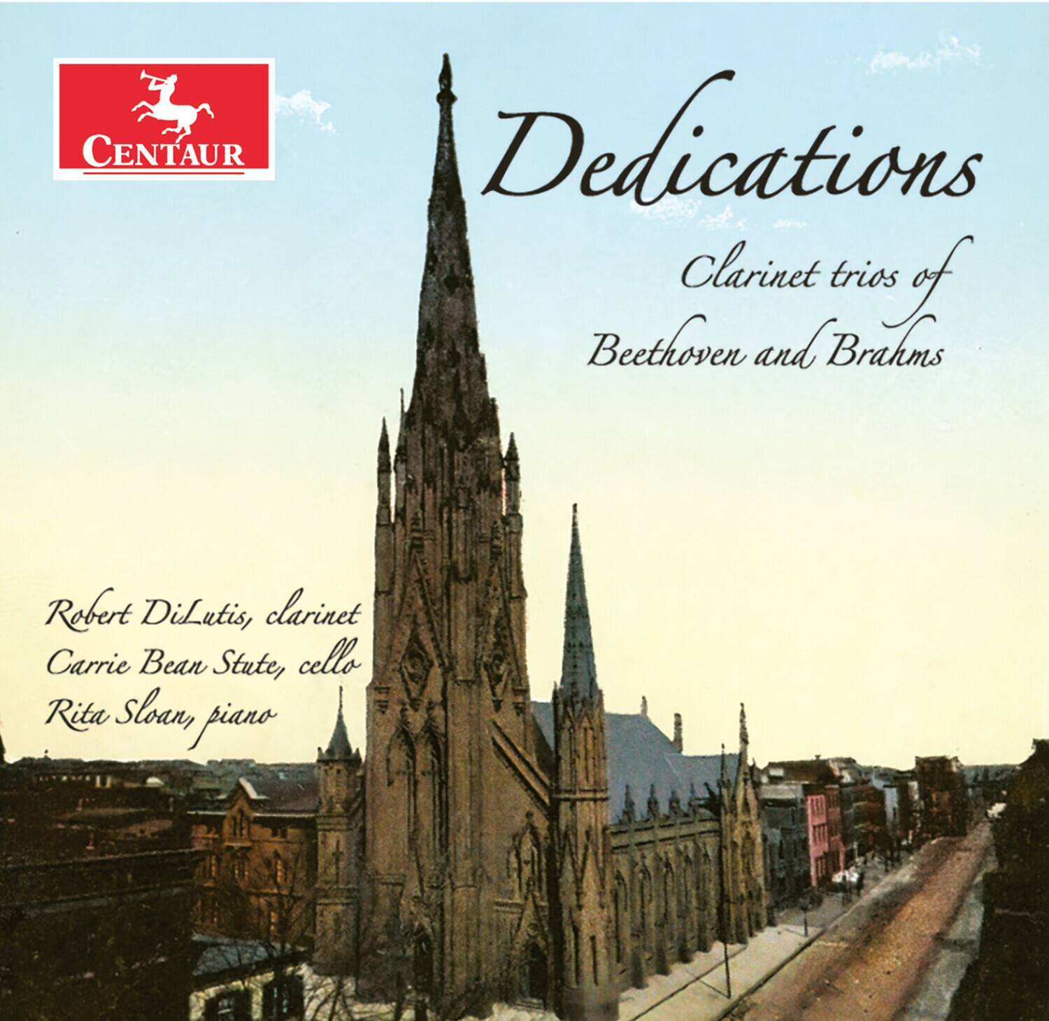 **Centaurs**

**Dedications**  
Clarinet trios of Beethoven and Brahms

Robert DiLutis, clarinet  
Carrie Bean Stute, cello  
Rita Sloan, piano