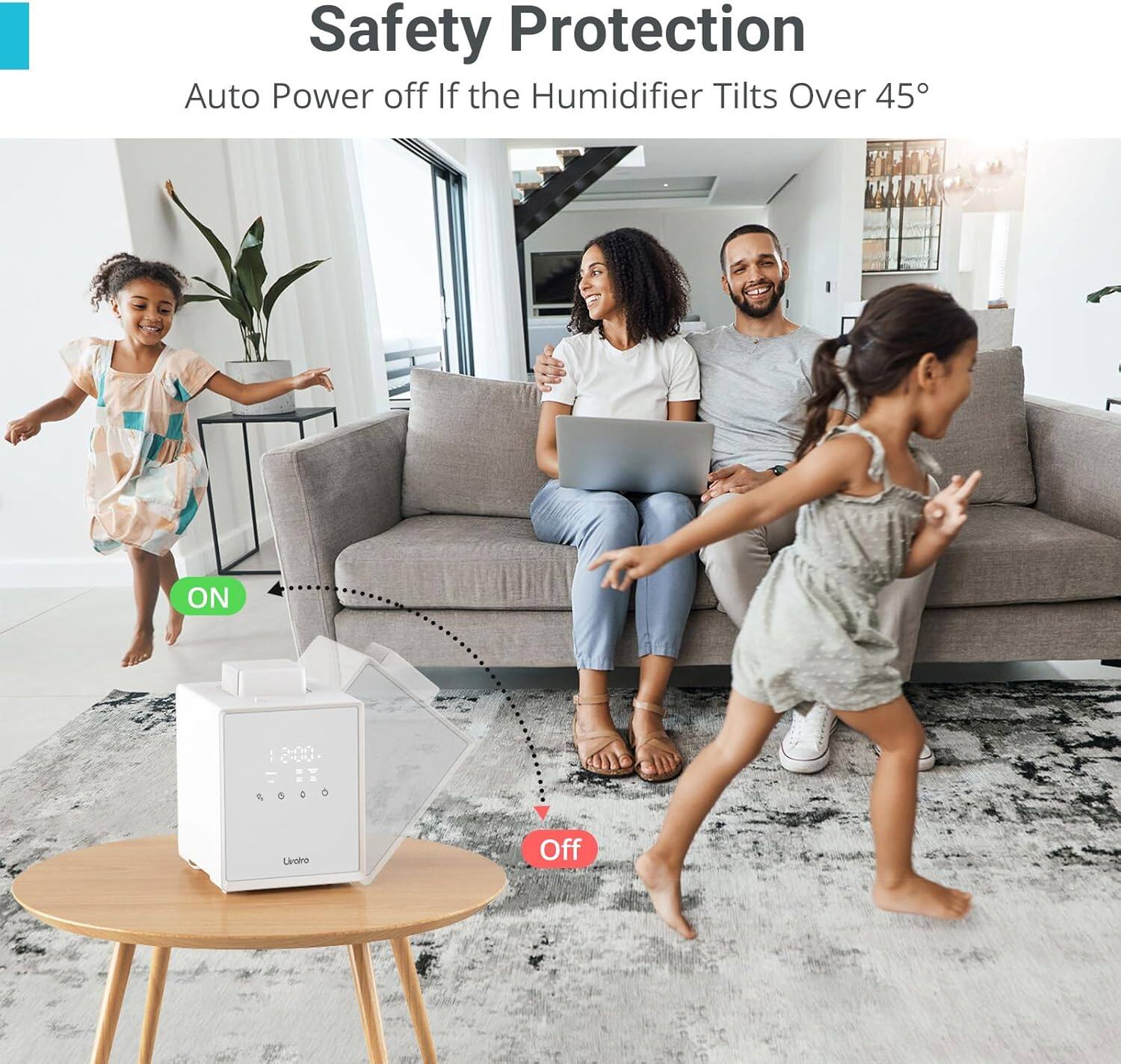 Safety Protection Auto Power off If the Humidifier Tilts Over 45° ON ... Off