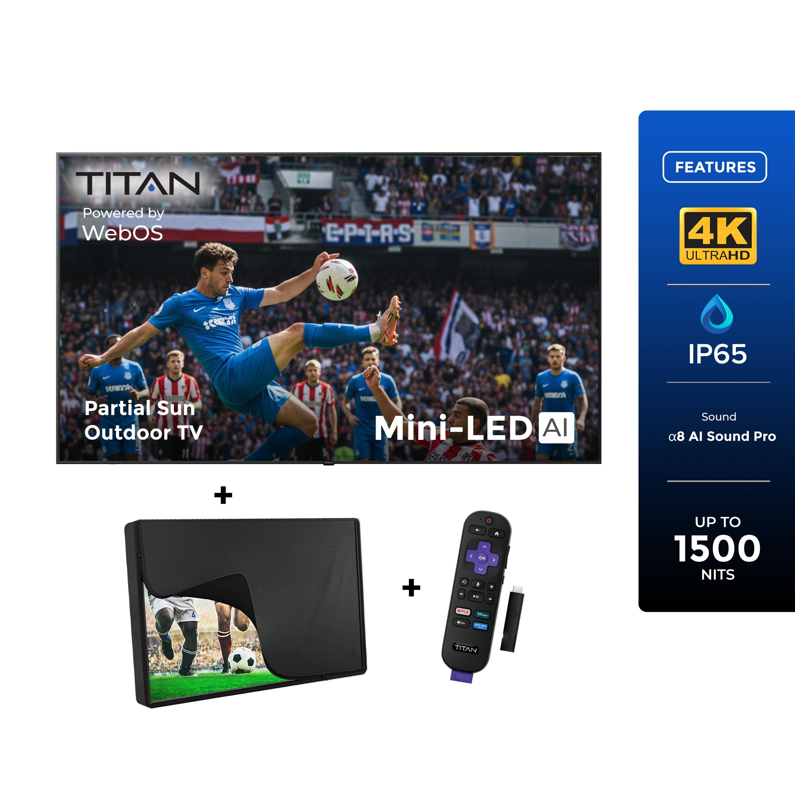 TITAN Powered by WebOS

E-P-I-R-S

FEATURES
- 4K ULTRAHD
- IP65
- Partial Sun Outdoor TV
- Mini-LED AI
- a8 AI Sound Pro
- UP TO 1500 NITS