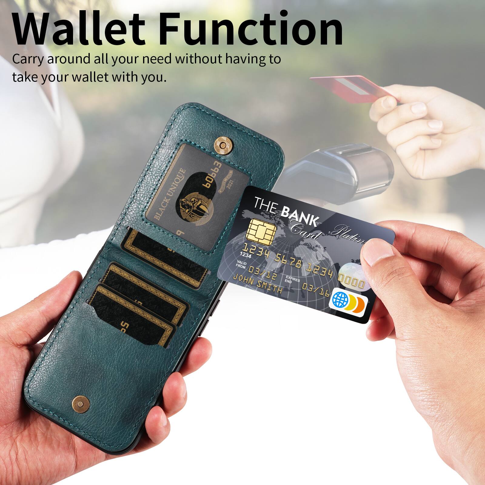 Wallet Function  
Carry around all your need without having to take your wallet with you.  

Lm UNIQUE BLACK 9 POPP3 3 B I 2021  
THE BANK  
Gard Platin  
1234 5678  
JOHN SMITH  
03/12  
0000  
03/16