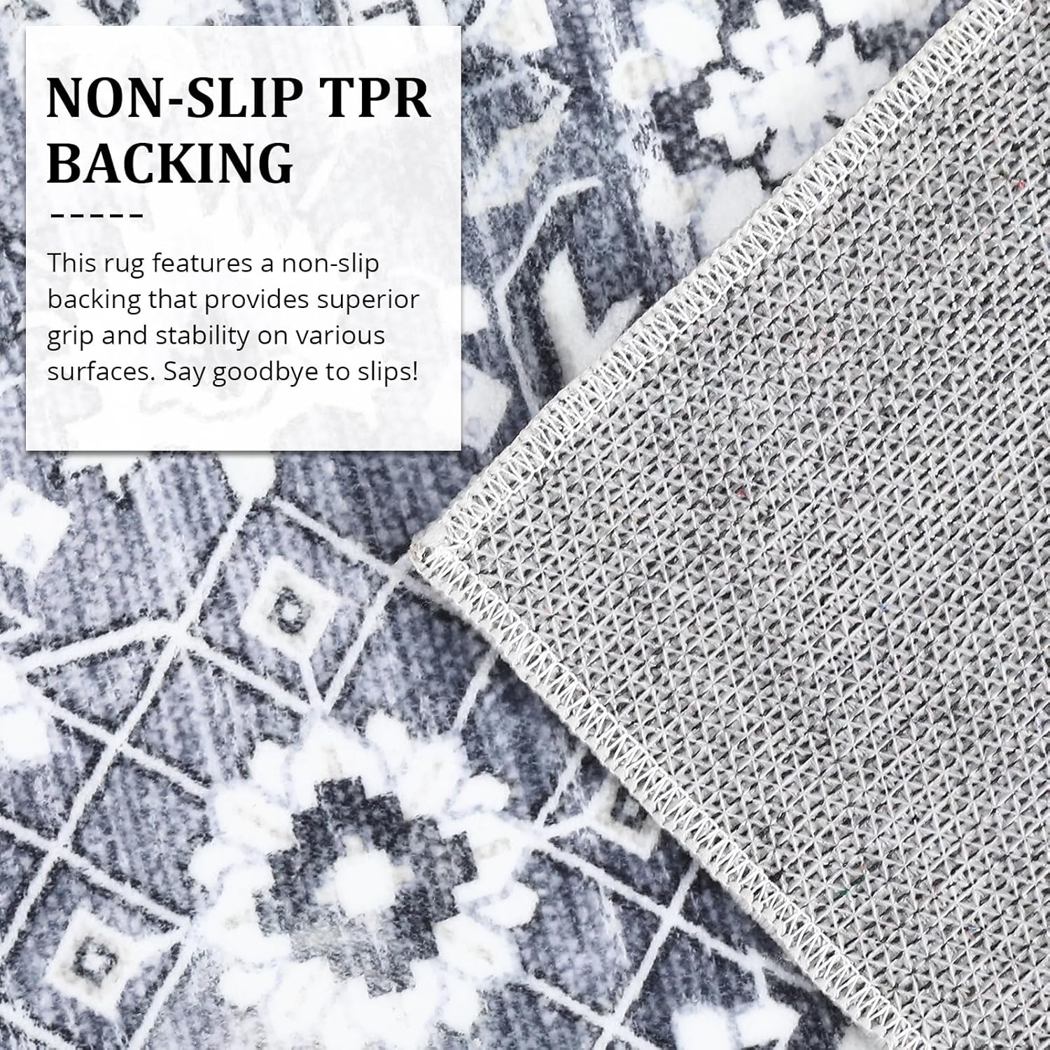 NON-SLIP TPR BACKING

This rug features a non-slip backing that provides superior grip and stability on various surfaces. Say goodbye to slips!