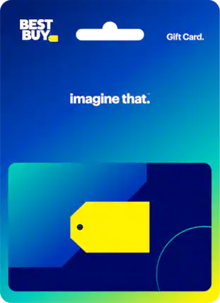 BEST BUY
Gift Card.
imagine that.