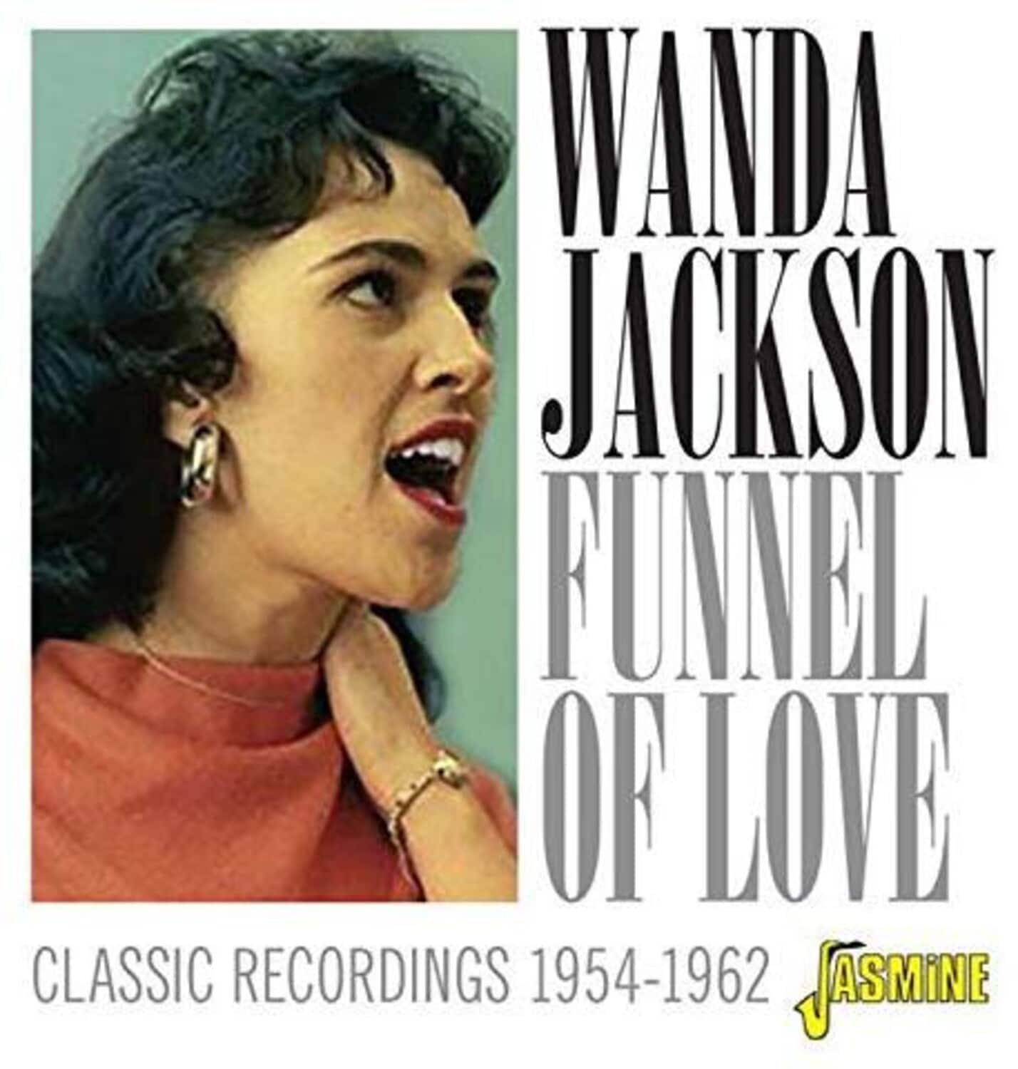 Wanda Jackson - Funnel Of Love: Classic Recordings 1954-1962  - COMPACT DISCS