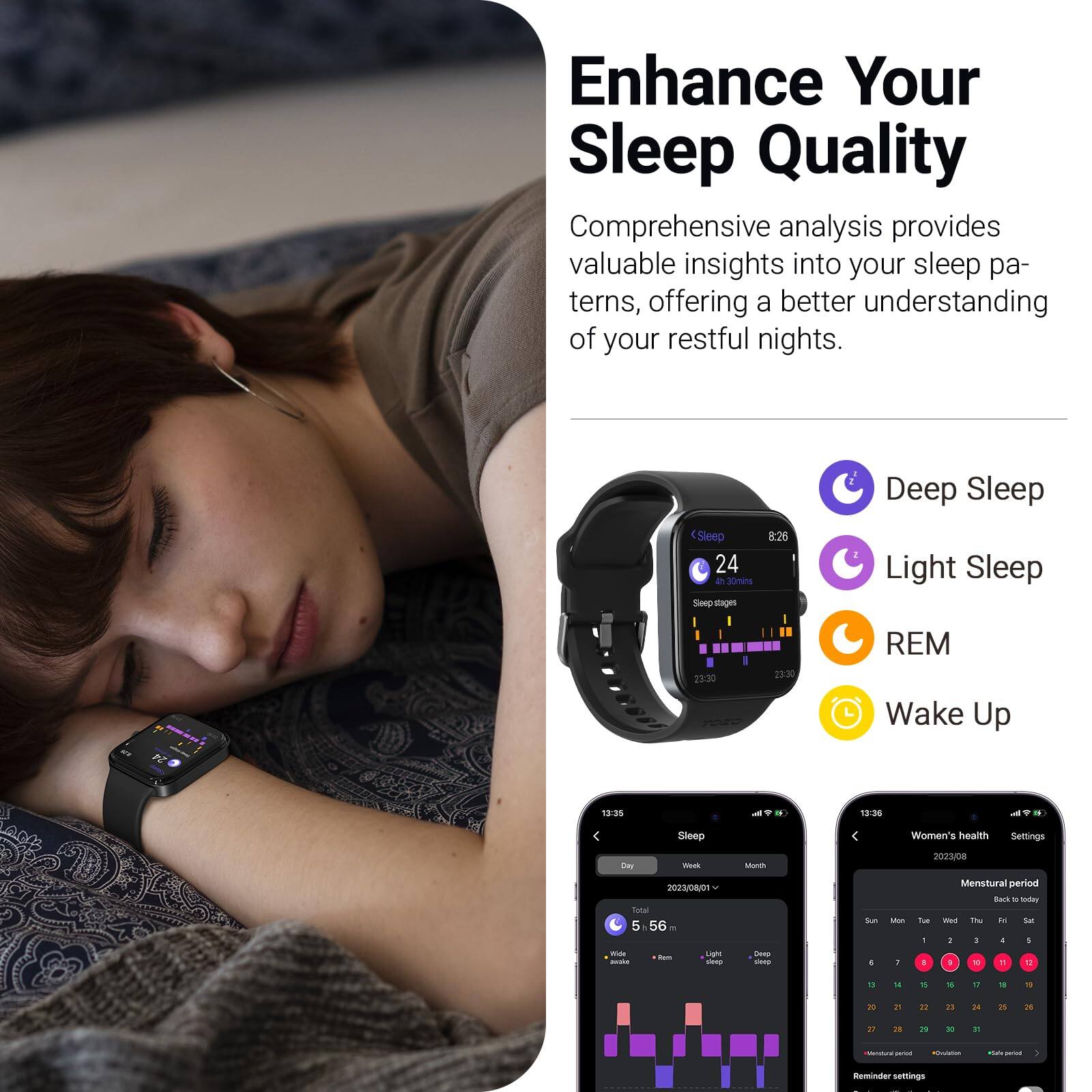Enhance Your Sleep Quality

Comprehensive analysis provides valuable insights into your sleep patterns, offering a better understanding of your restful nights.

- Deep Sleep
- Light Sleep
- REM
- Wake Up

Sleep
24 + 10ms
Sleep stages
23:30
8:26
2530

Light Sleep
REM
Wake Up
1335 - 1:06

Women's health
Settings
2023/08
2023/08/01
Tonal
5 56

Reminder settings