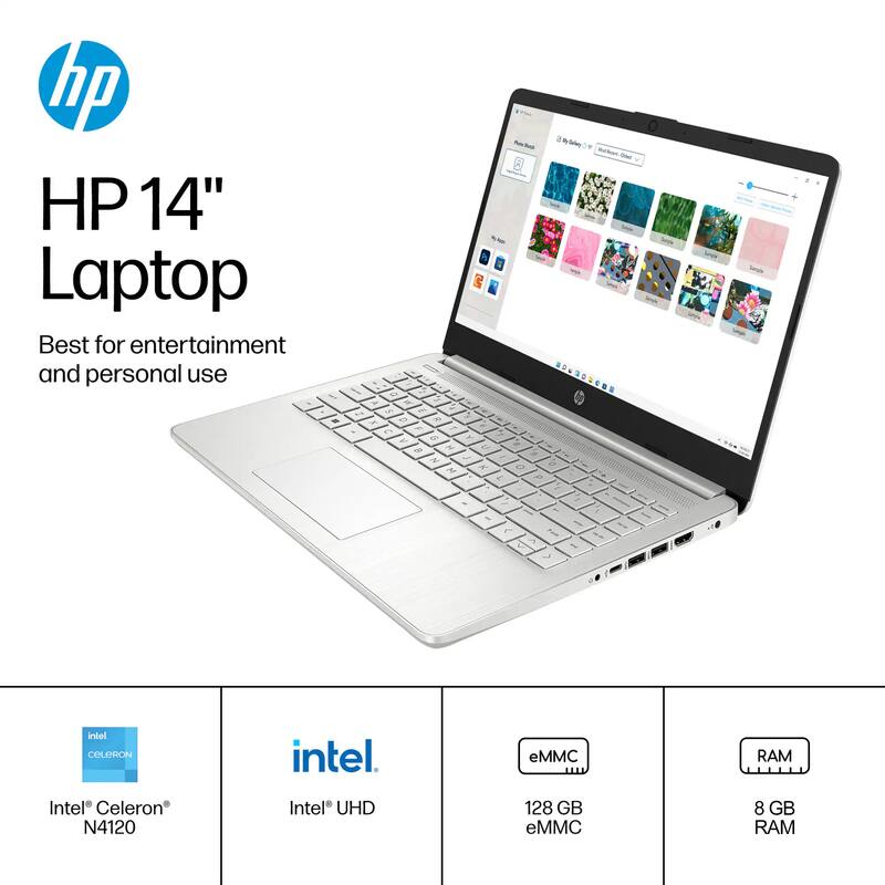 HP 14" Laptop  
Best for entertainment and personal use  

Intel® Celeron® N4120  
Intel® UHD  
128 GB eMMC  
8 GB RAM