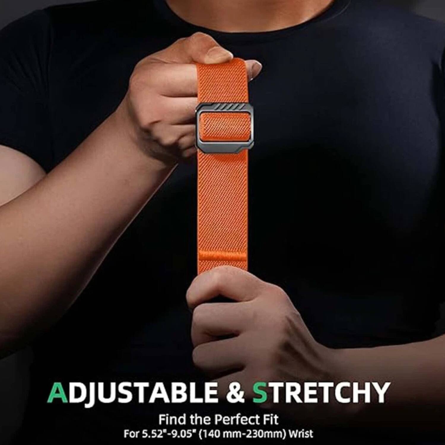 ADJUSTABLE & STRETCHY  
Find the Perfect Fit  
For 5.52"-9.05" (140 mm-230 mm) Wrist