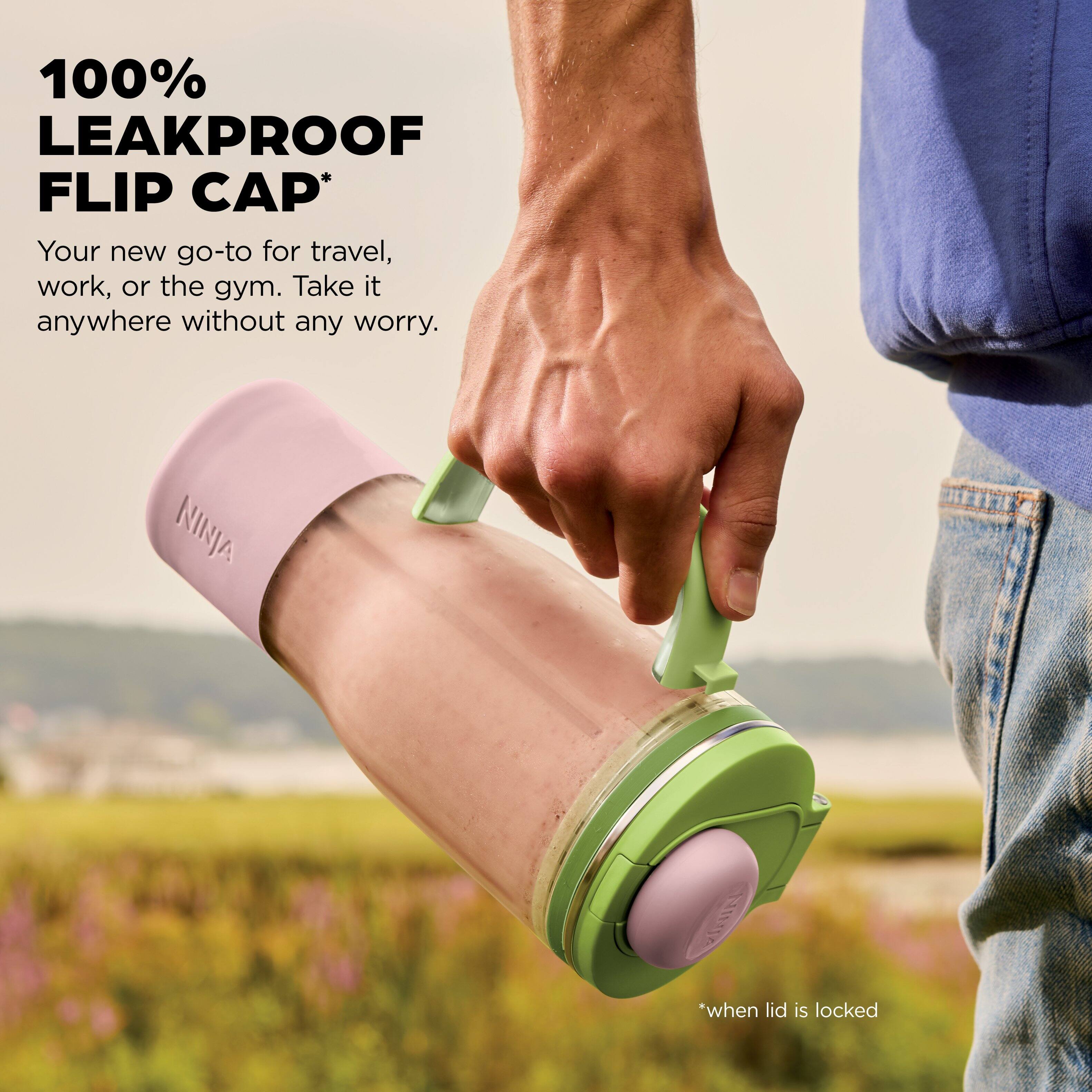 100% LEAKPROOF FLIP CAP*

Your new go-to for travel, work, or the gym. Take it anywhere without any worry.

*when lid is locked