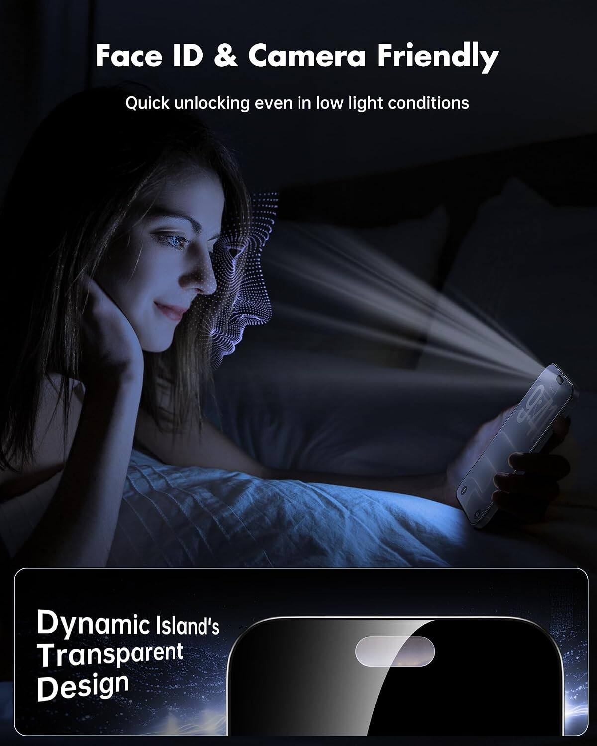 Face ID & Camera Friendly  
Quick unlocking even in low light conditions  

Dynamic Island's Transparent Design