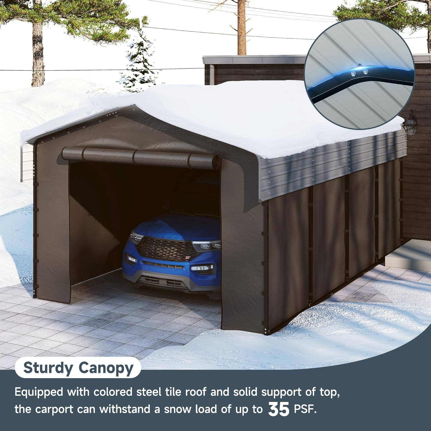 Sturdy Canopy  
Equipped with colored steel tile roof and solid support of top, the carport can withstand a snow load of up to 35 PSF.