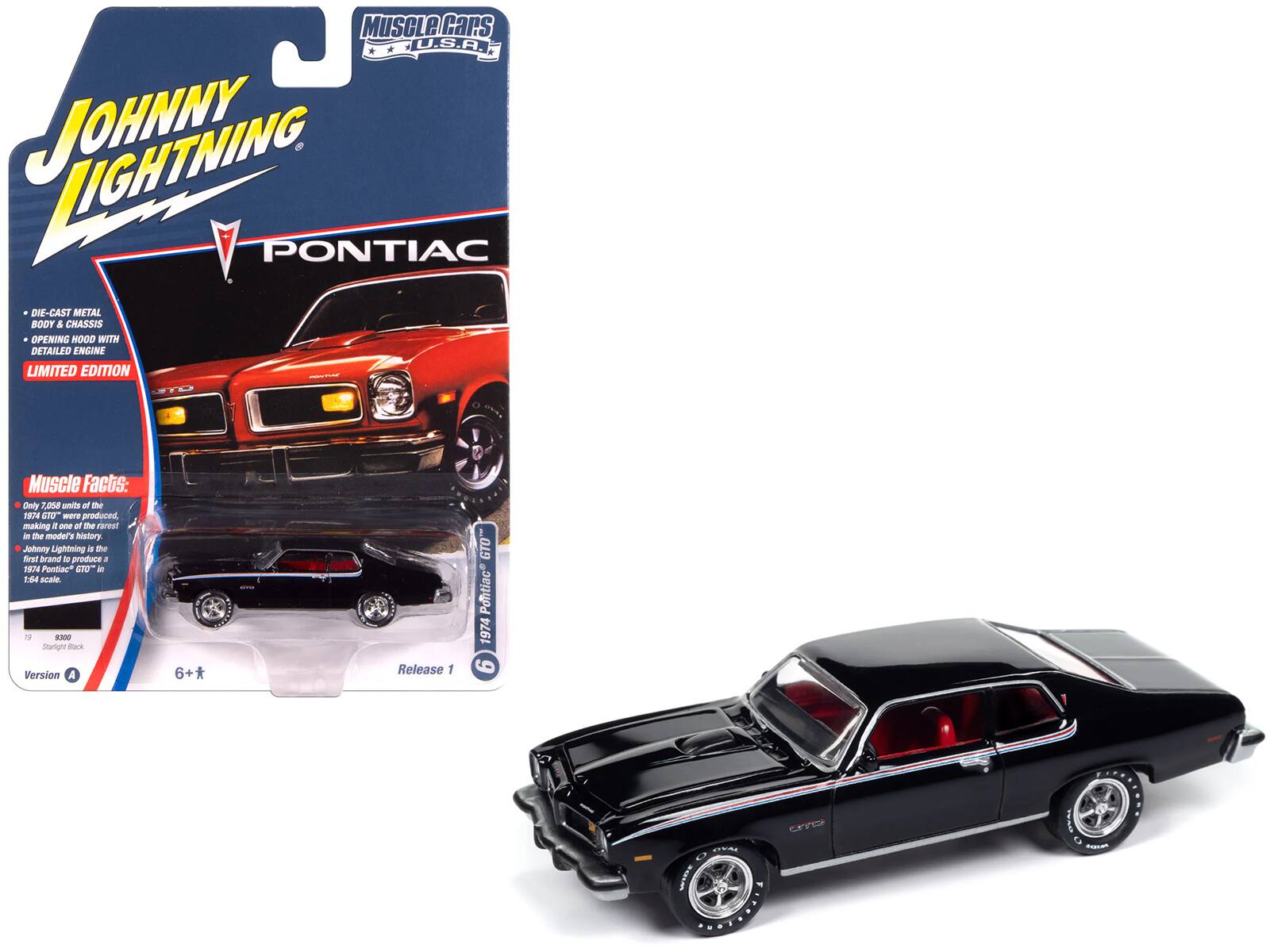 **Muscle Cars U.S.A.**

**Johnny Lightning Pontiac**

- DIE-CAST METAL BODY & CHASSIS
- OPENING HOOD WITH DETAILED ENGINE
- LIMITED EDITION

**Muscle Facts:**
Only 7,000 units of the 1974 "GTO" were produced, making it one of the rarest in the model's history. Johnny Lightning is the first brand to produce a 1974 Pontiac "GTO" in 1:64 scale.

**Version A**

**Release 1**

**6+**
