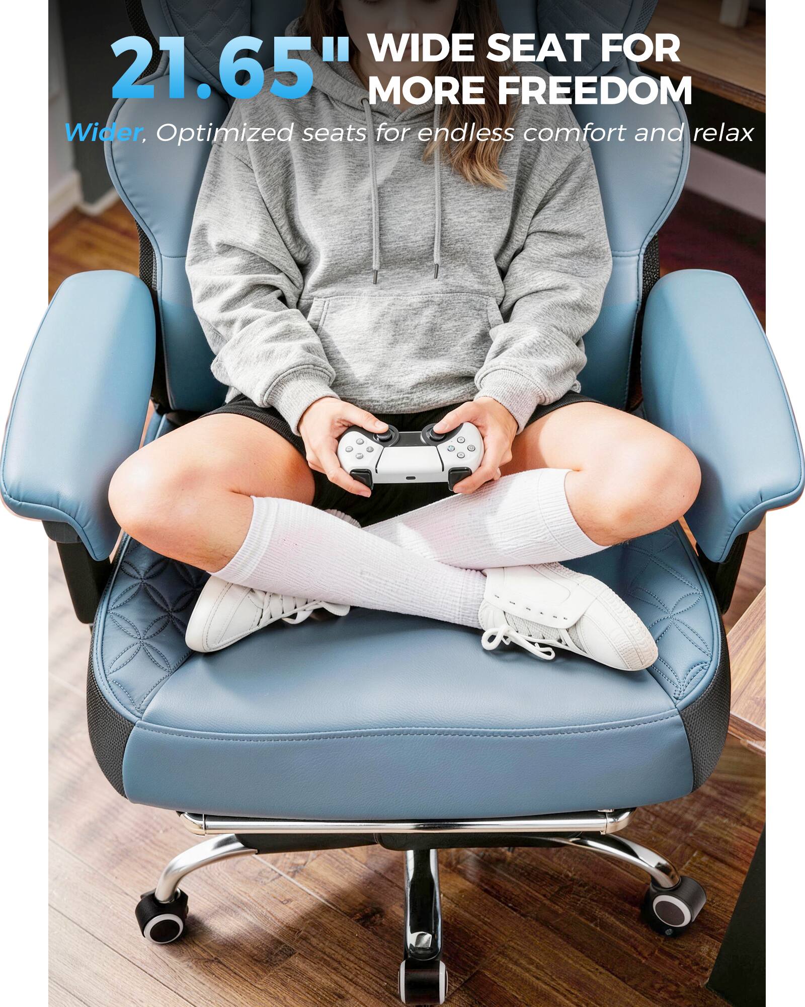 21.65" WIDE SEAT FOR MORE FREEDOM  
Wider, Optimized seats for endless comfort and relax