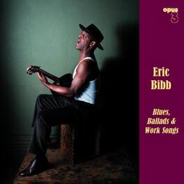 Eric Bibb - Blues, Ballads and Work Songs - VINYL LP