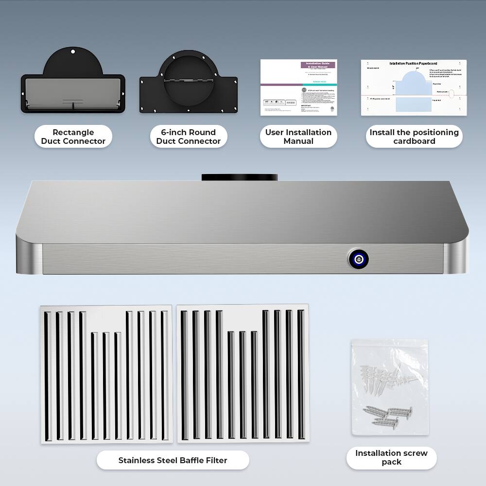 - Rectangle Duct Connector
- 6-inch Round Duct Connector
- User Installation Manual
- Install the positioning cardboard
- Stainless Steel Baffle Filter
- Installation screw pack