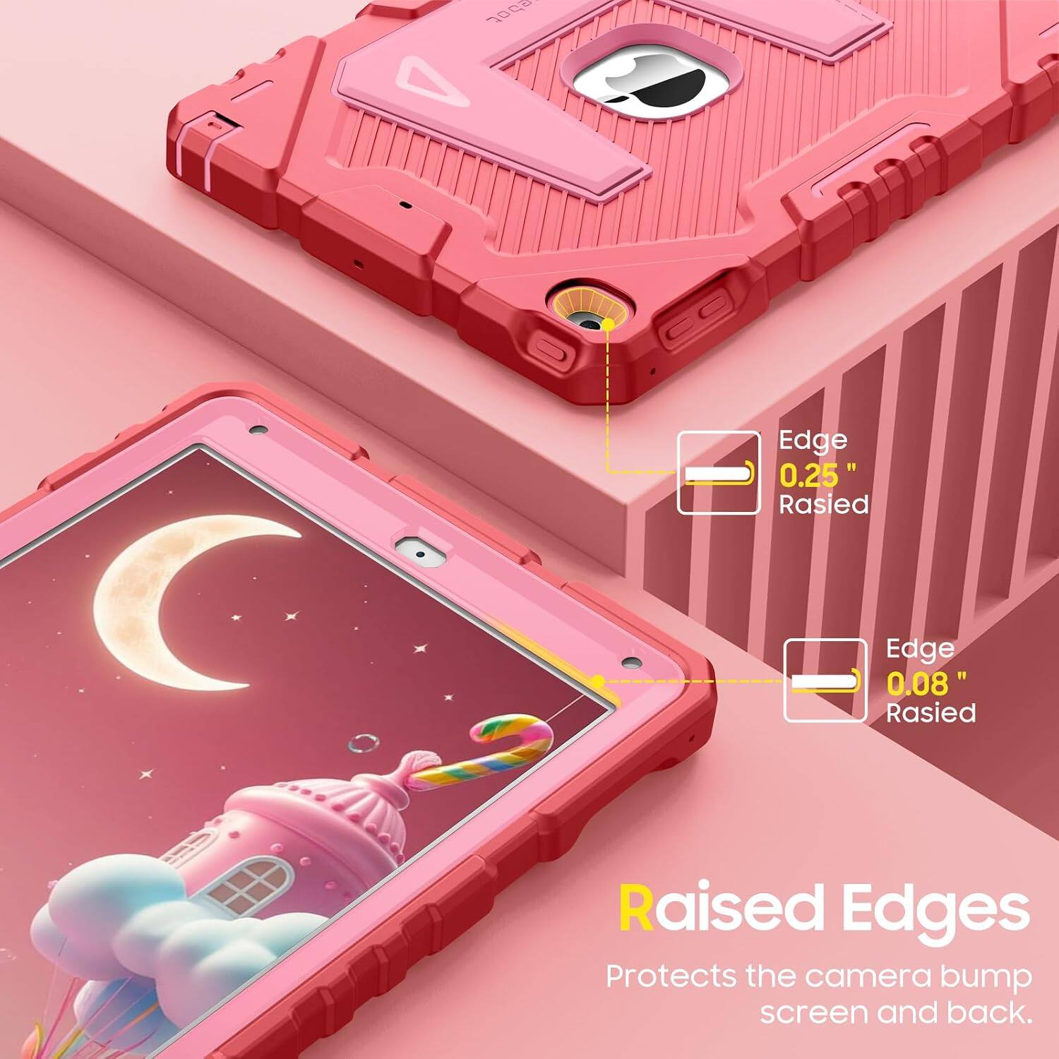 Edge 0.25" Raised  
Edge 0.08" Raised  
Raised Edges Protects the camera bump screen and back.