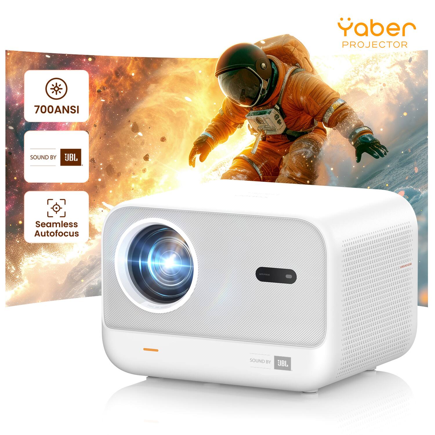 Yaber PROJECTOR

700ANSI

SOUND BY JBL

Seamless Autofocus

SOUND BY JBL
