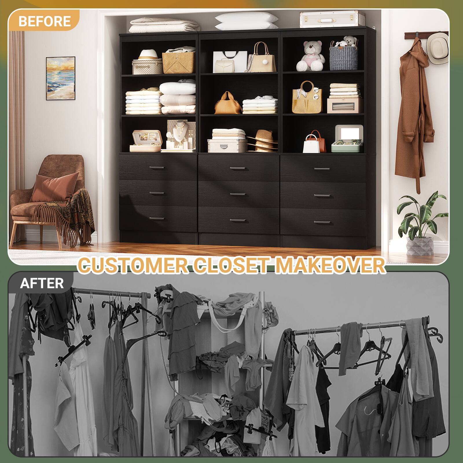 **BEFORE**

**CUSTOMER CLOSET MAKEOVER**

**AFTER**
