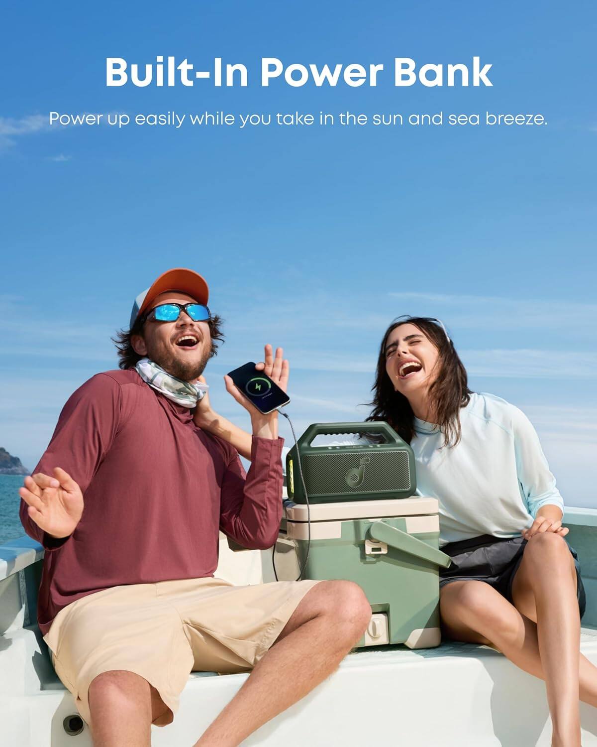 Built-In Power Bank  
Power up easily while you take in the sun and sea breeze.