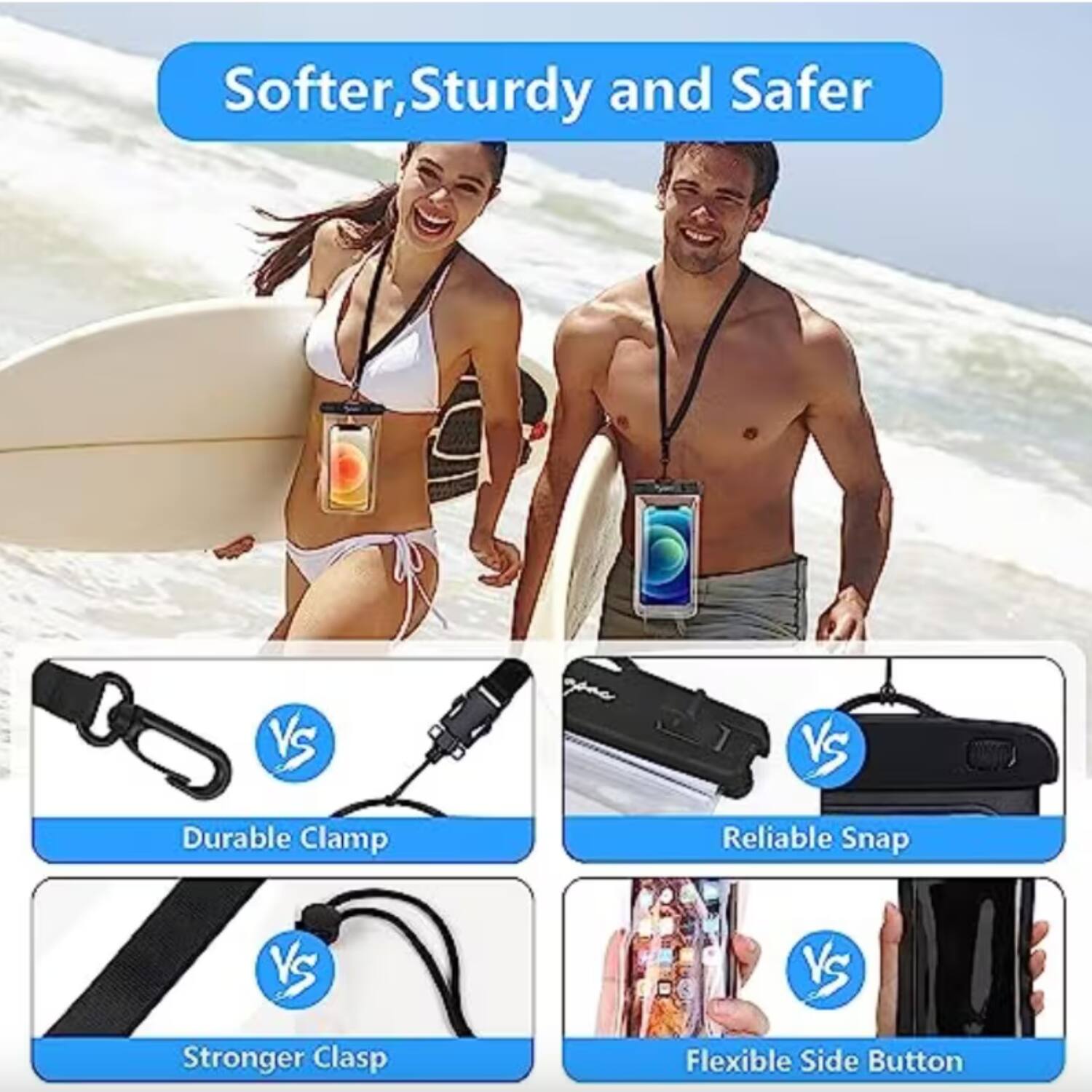 Softer, Sturdy and Safer

VS

Durable Clamp

VS

Reliable Snap

VS

Stronger Clasp

VS

Flexible Side Button
