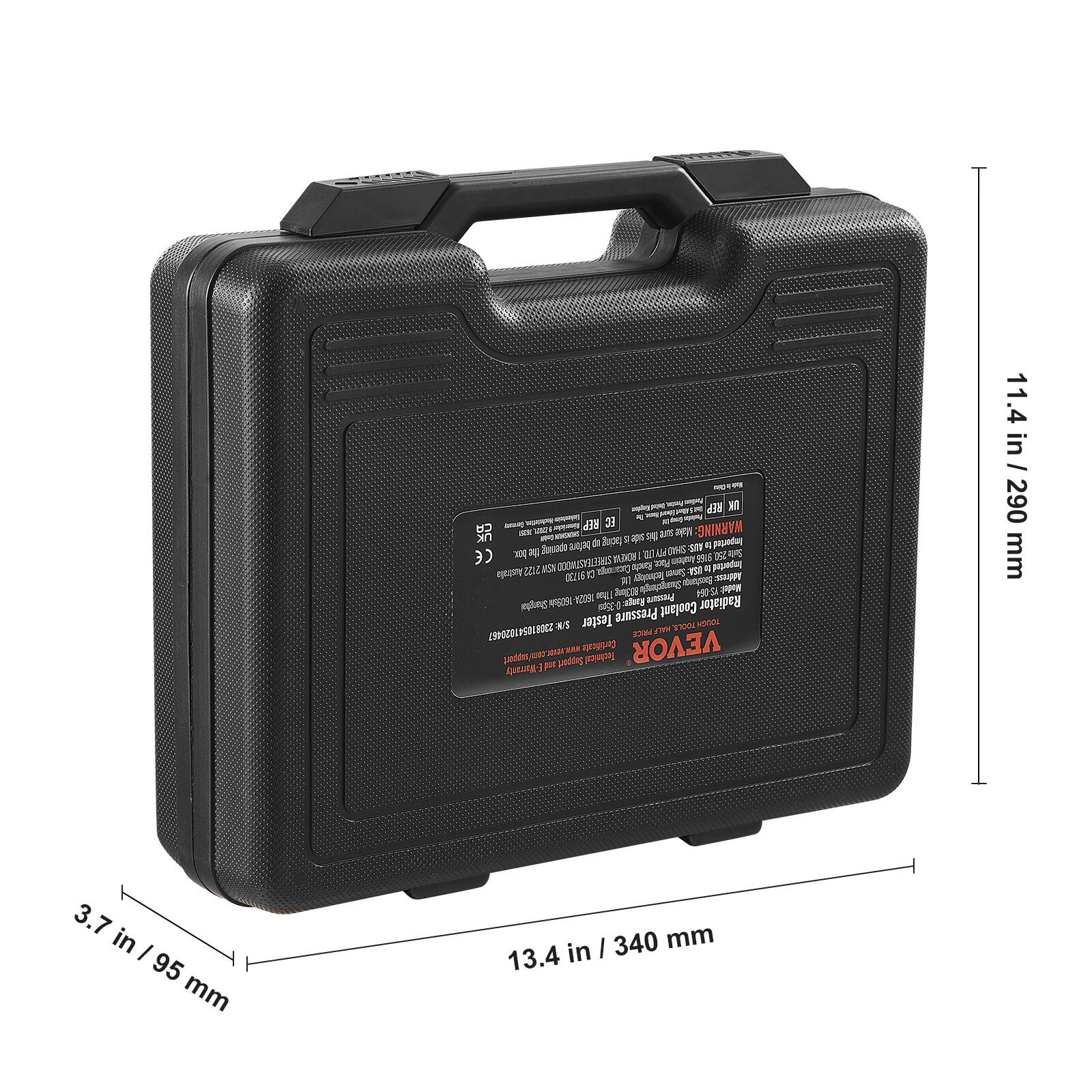 - REP EC CA S S
- 9NINYVM 3n
- apc am 5 Buce a Imported Jund prpu SIT
- pox
- a1 AM I I 3 RSSTS YLDGH
- sgy P9S Imperted nt e Ranchs ase
- ny OCO b
- n2 SAppy FI facnamgn M nmphen
- g 229
- Peser mns
- 4 adery Radiator Pressure Coolant Tester
- TOOL
- WOROL O501RO WICE
- .NE
- VEVOR
- smdtas
- Tectoical
- FE wedding quLLng
- 11.4 in / 290 mm
- 3.7 in / 95 mm
- 13.4 in / 340 mm