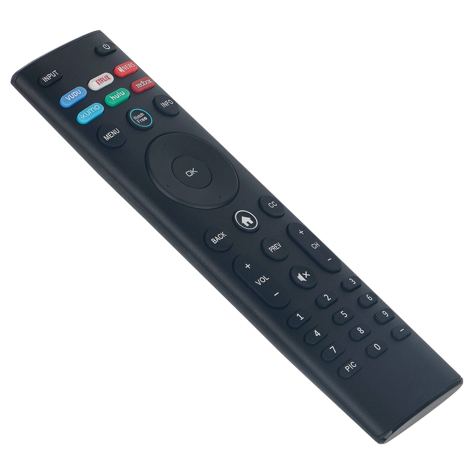 G MNEWS INPUT ETFLIX redbox VUDU hulu INFO xumo Wkch Free MENU OK CC BACK PREV + CH - VOL - x 3 2 6 1 5 9 4 8 7 0 PIC -