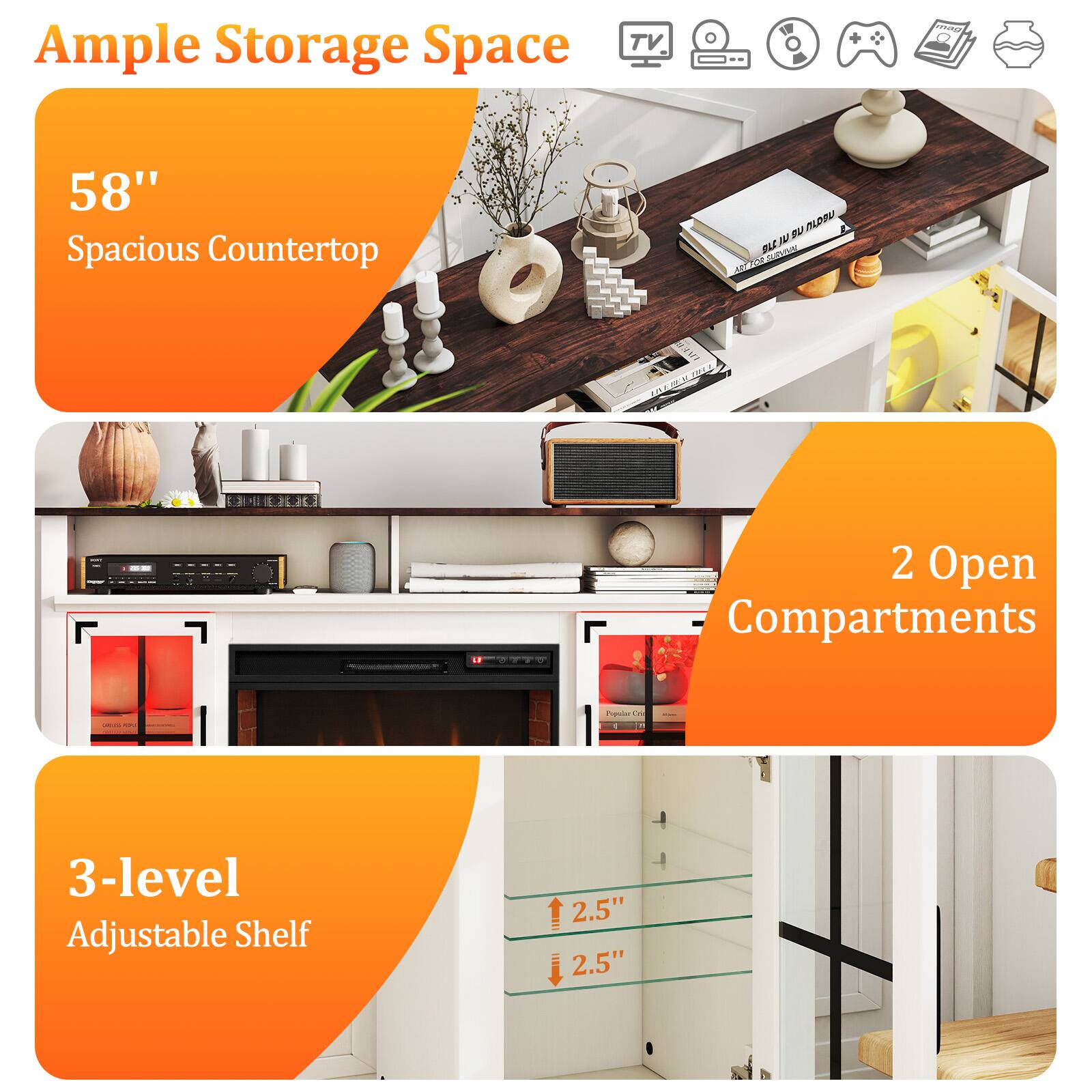 Ample Storage Space
58" Spacious Countertop
2 Open Compartments
3-level Adjustable Shelf
2.5" 2.5"