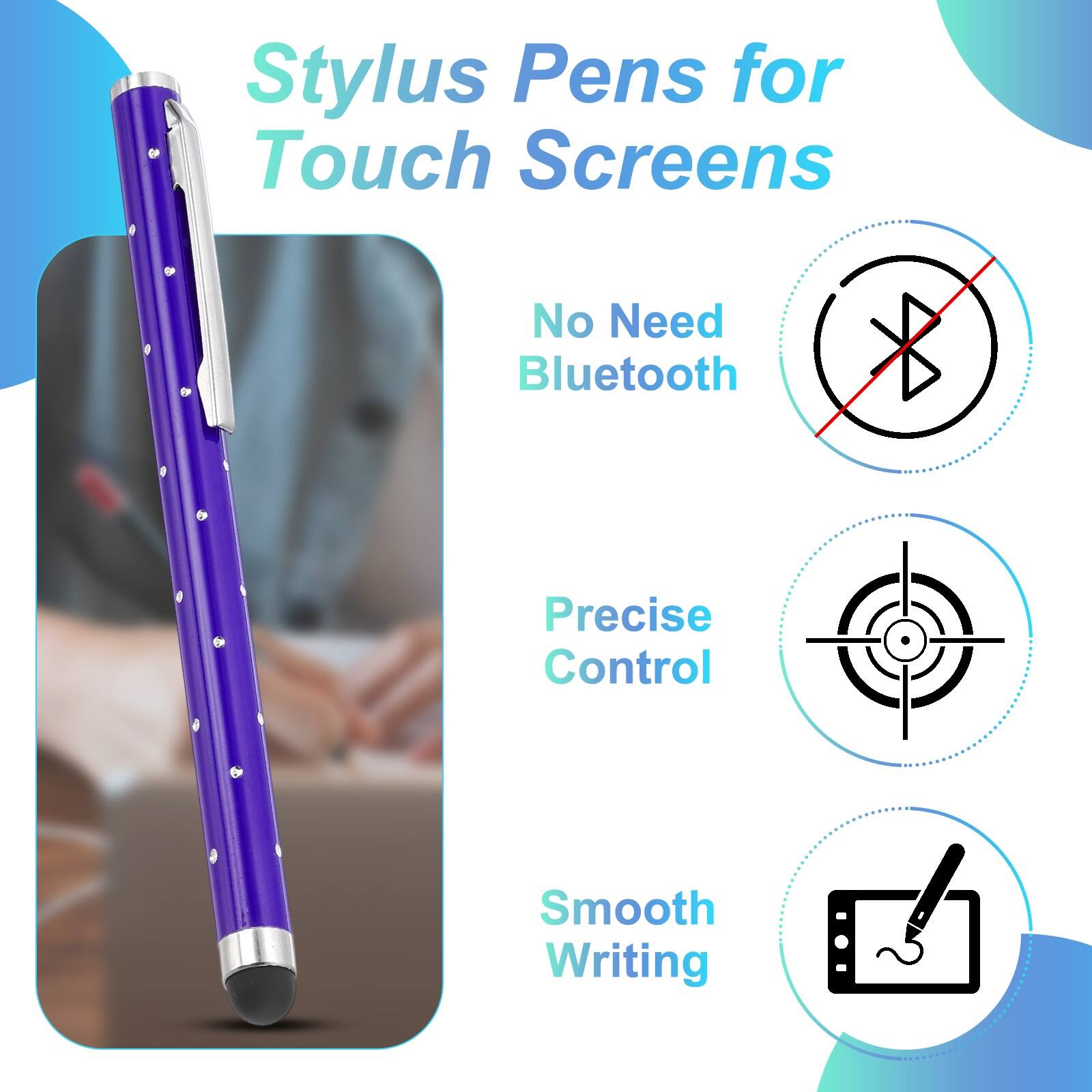 Stylus Pens for Touch Screens

- No Need Bluetooth
- Precise Control
- Smooth Writing