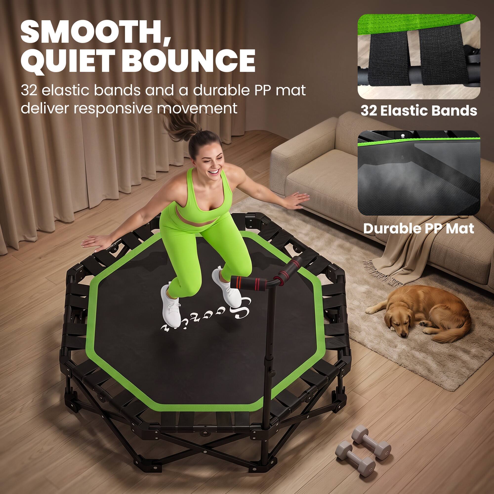 SMOOTH, QUIET BOUNCE  
32 elastic bands and a durable PP mat deliver responsive movement

32 Elastic Bands  
Durable PP Mat